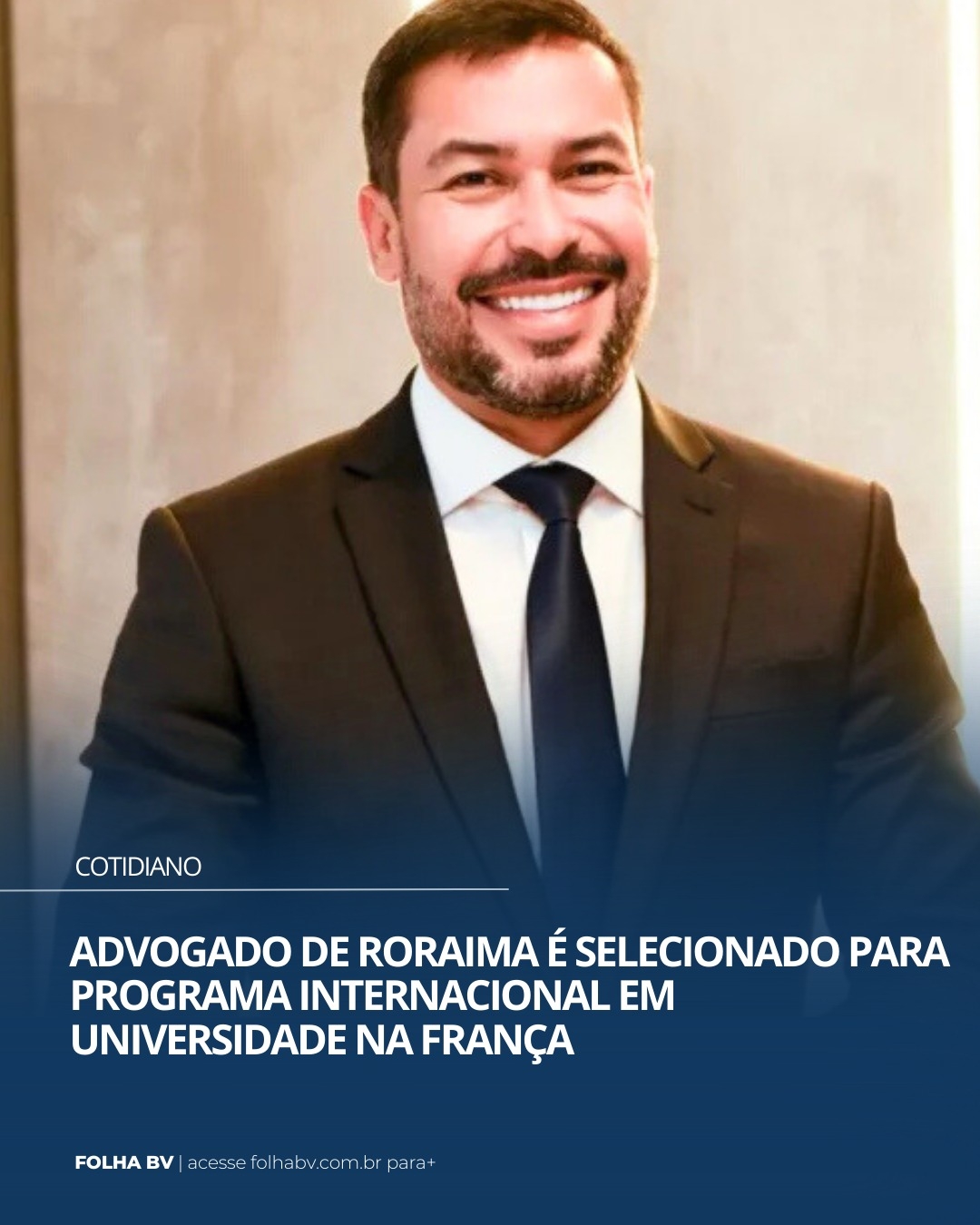https://www.folhabv.com.br/cotidiano/advogado-de-roraima-e-selecionado-para-programa-internacional-em-universidade-na-franca/