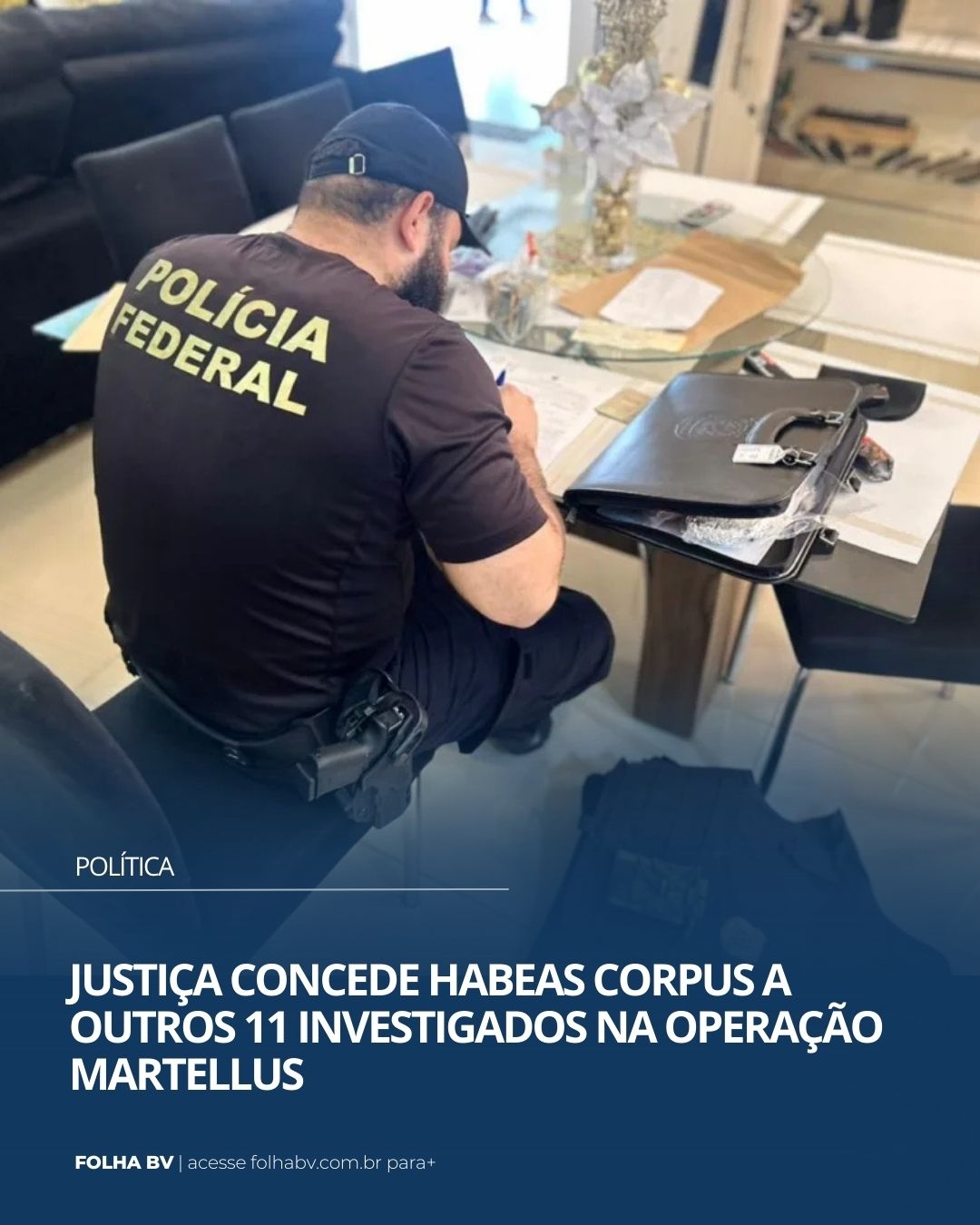 https://www.folhabv.com.br/politica/justica-concede-habeas-corpus-a-outros-11-investigados-na-operacao-martellus/