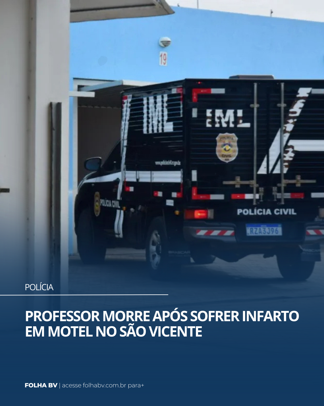 https://www.folhabv.com.br/policia/professor-morre-apos-sofrer-infarto-em-motel-no-sao-vicente/