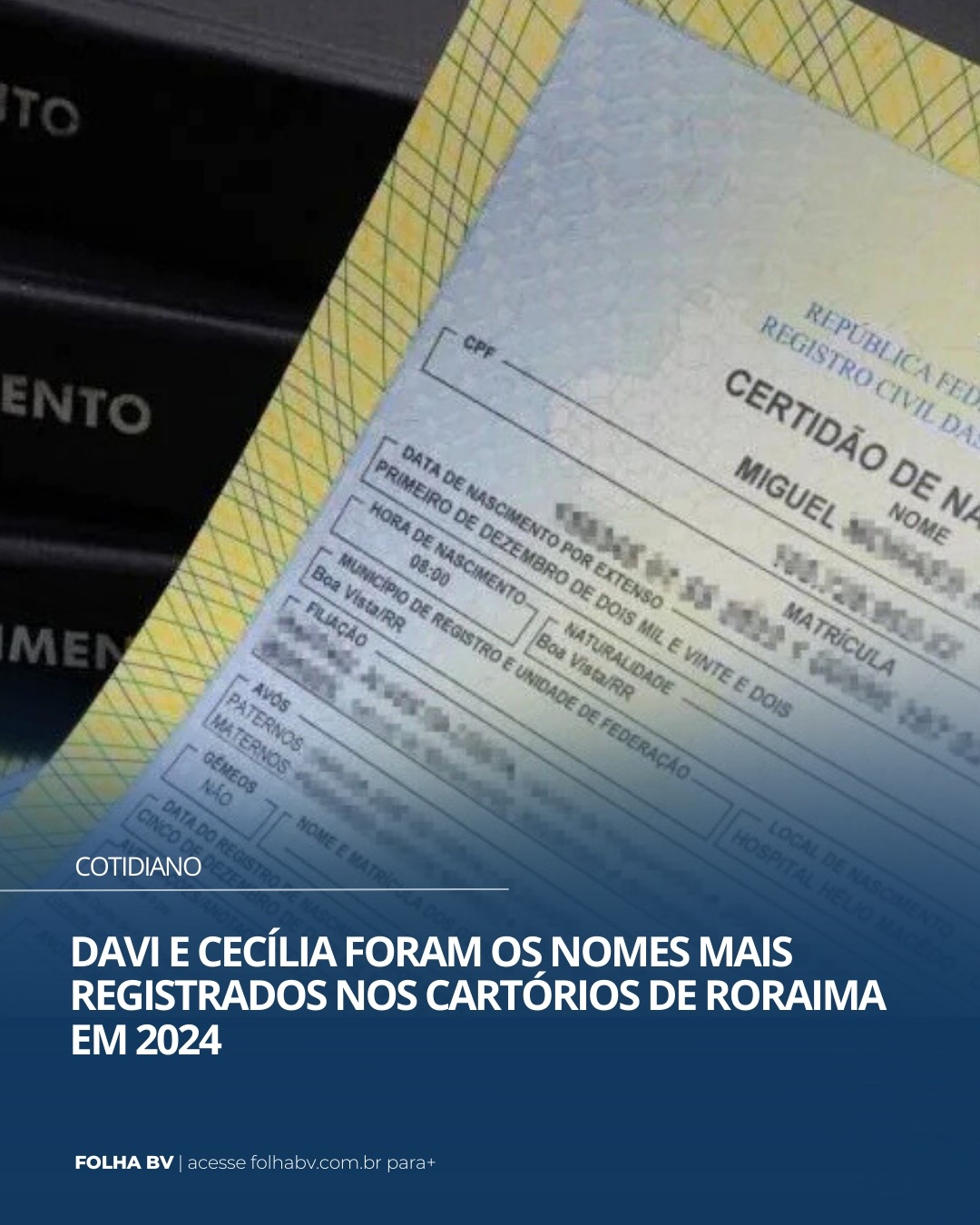 https://www.folhabv.com.br/cotidiano/davi-e-cecilia-foram-os-nomes-mais-registrados-nos-cartorios-de-roraima-em-2024/