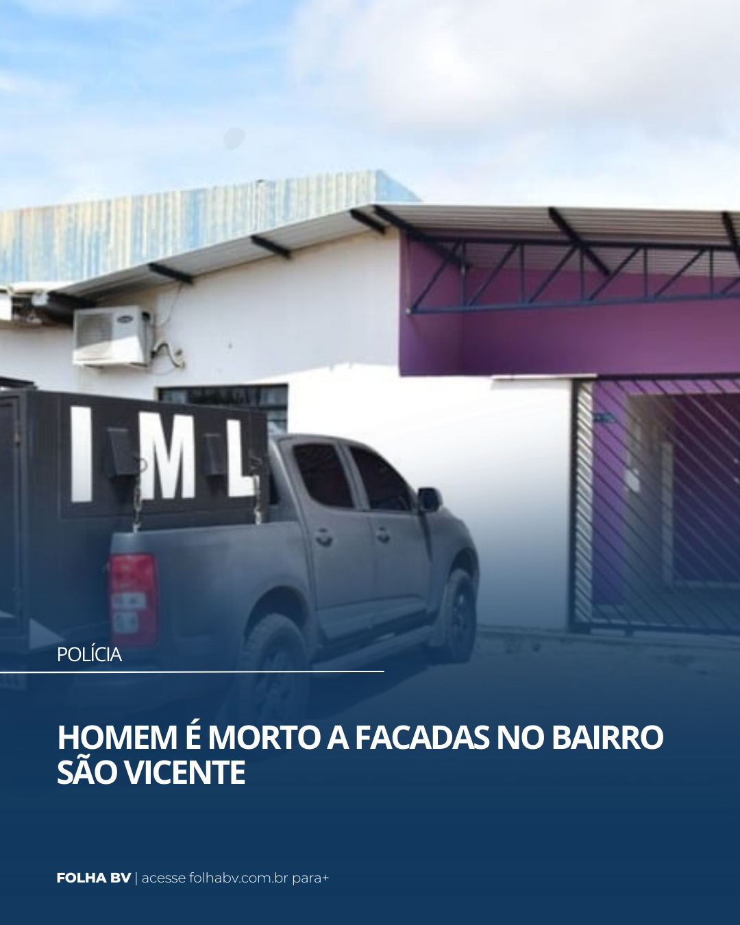 https://www.folhabv.com.br/policia/homem-e-morto-a-facadas-no-bairro-sao-vicente/