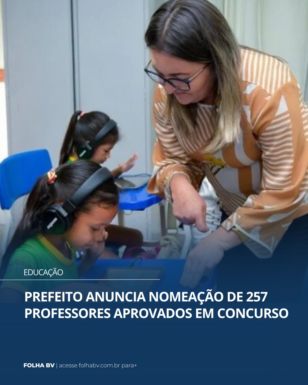 https://www.folhabv.com.br/educacao/prefeito-anuncia-nomeacao-de-257-professores-aprovados-em-concurso/