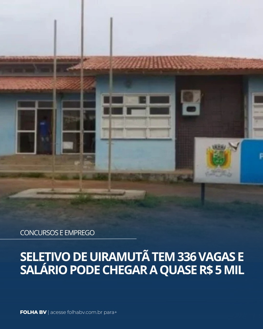 https://www.folhabv.com.br/concursos-e-emprego/seletivo-de-uiramuta-tem-336-vagas-e-salario-pode-chegar-a-quase-r-5-mil/