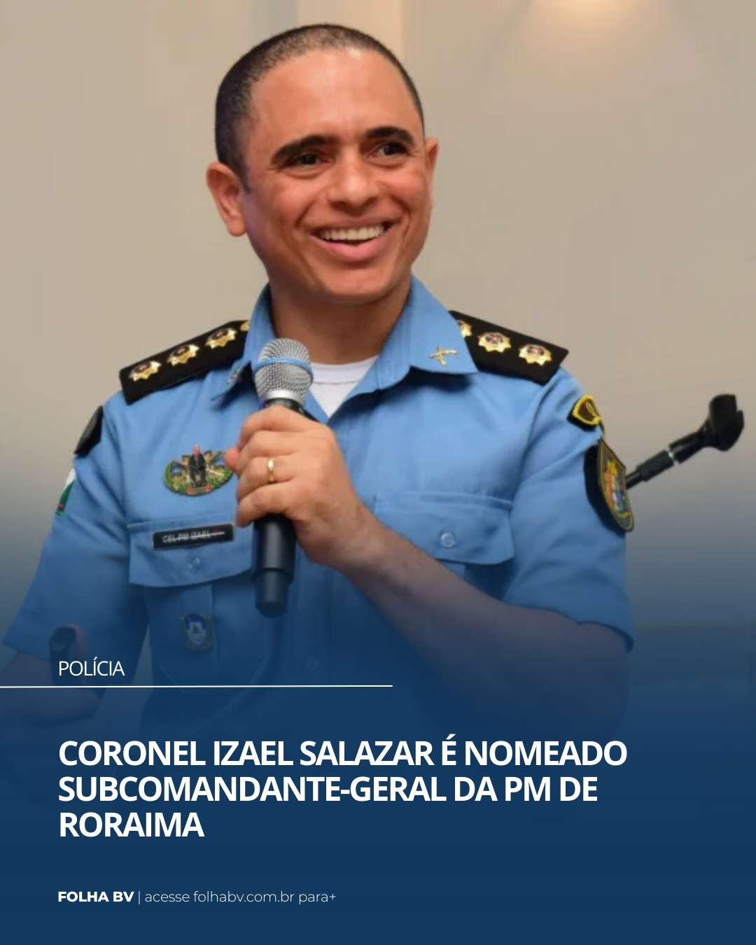 https://www.folhabv.com.br/policia/coronel-izael-salazar-e-nomeado-subcomandante-geral-da-pm-de-roraima/