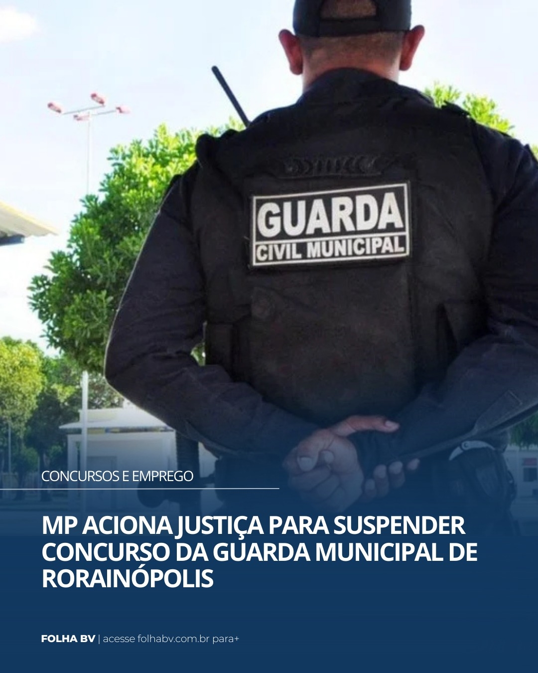 https://www.folhabv.com.br/concursos-e-emprego/mp-aciona-justica-para-suspender-concurso-da-guarda-municipal-de-rorainopolis/