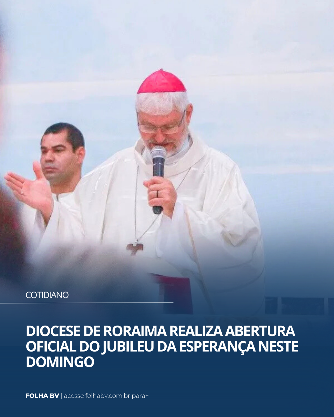 https://www.folhabv.com.br/cotidiano/diocese-de-roraima-realiza-abertura-oficial-do-jubileu-da-esperanca-neste-domingo/
