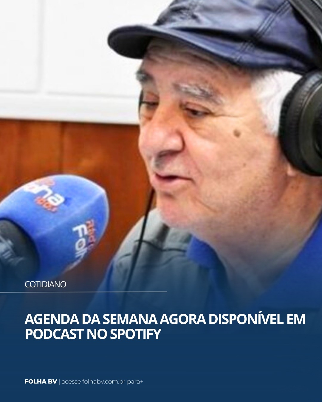 https://www.folhabv.com.br/cotidiano/agenda-da-semana-agora-disponivel-em-podcast-no-spotify/