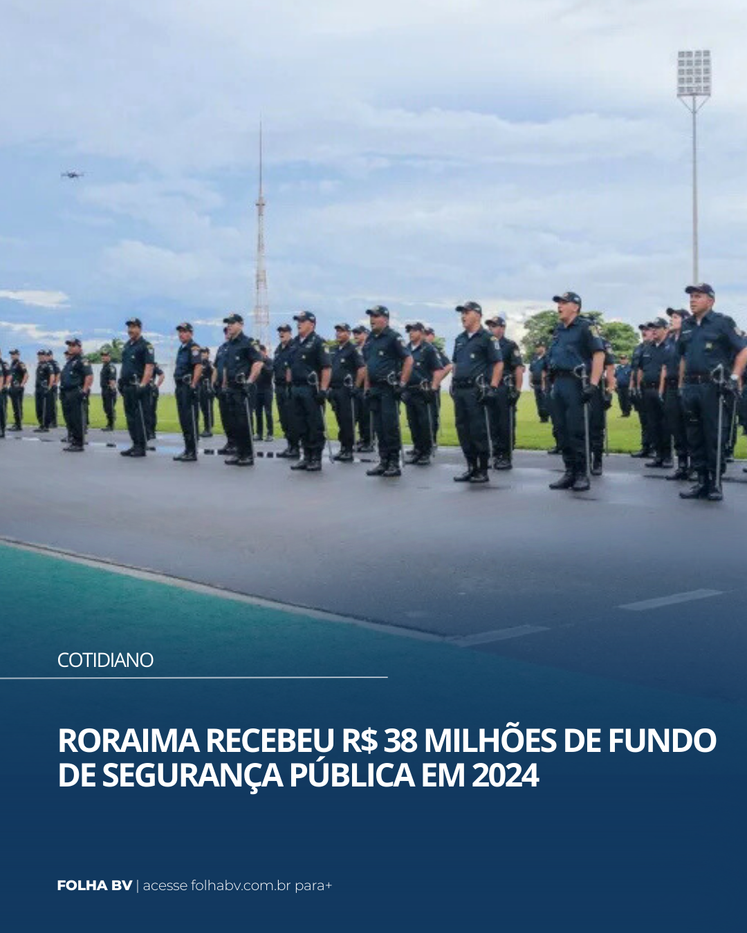 https://www.folhabv.com.br/cotidiano/roraima-recebeu-r-38-milhoes-de-fundo-de-seguranca-publica-em-2024/