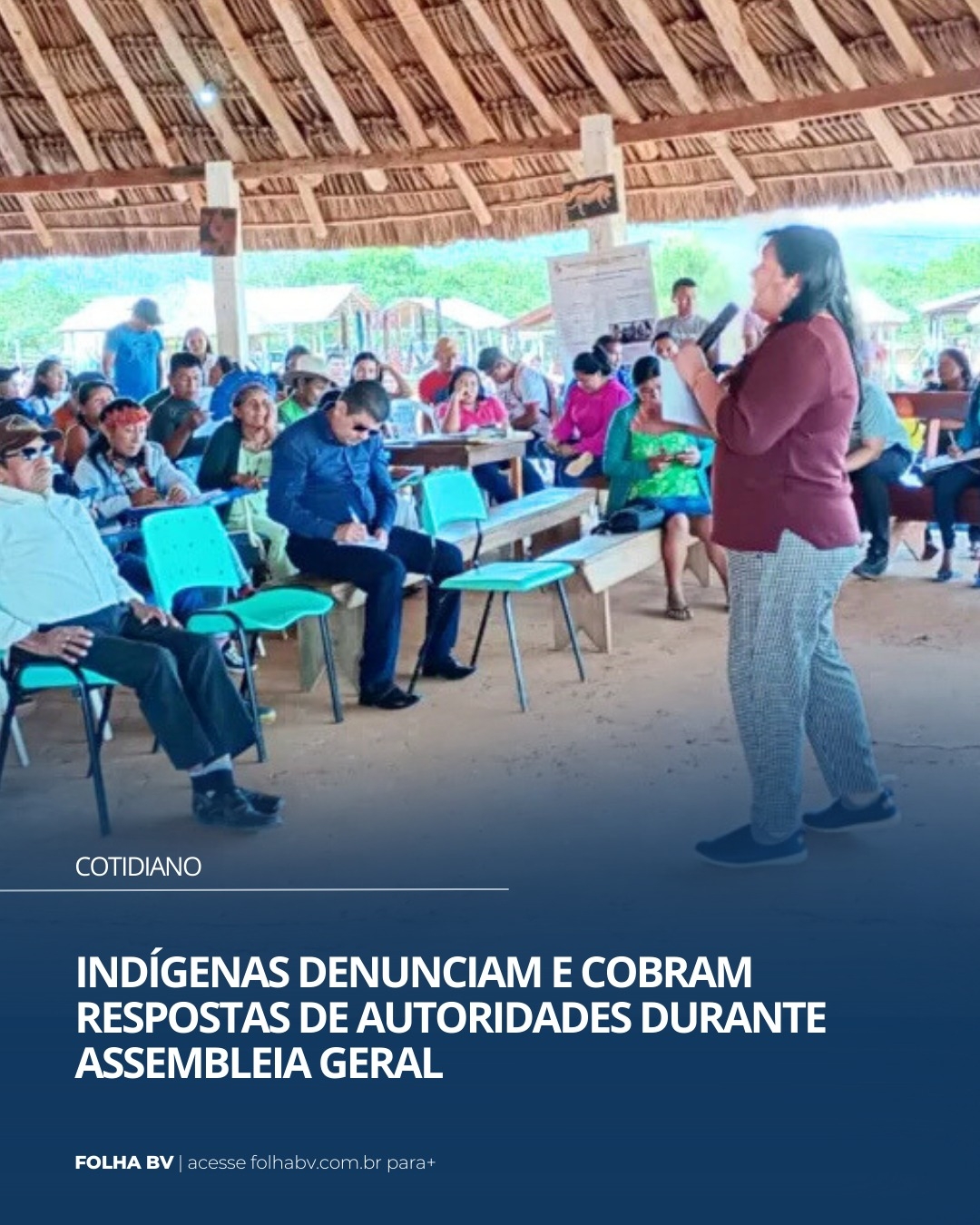 https://www.folhabv.com.br/cotidiano/indigenas-denunciam-e-cobram-respostas-de-autoridades-durante-assembleia-geral/