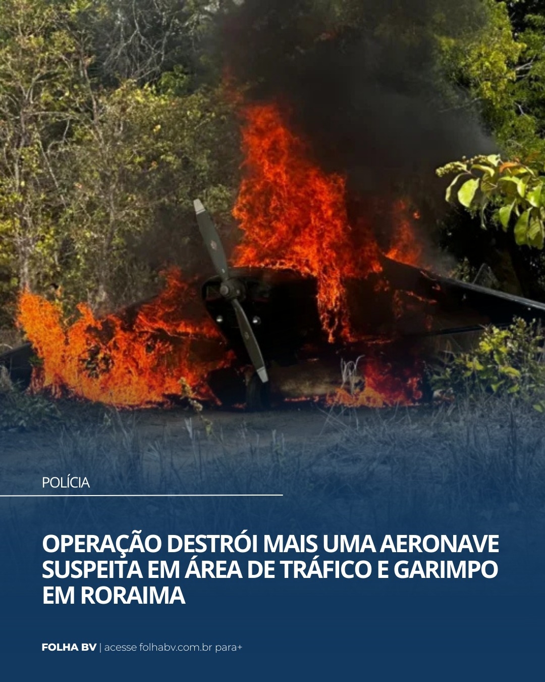https://www.folhabv.com.br/policia/operacao-destroi-mais-uma-aeronave-suspeita-em-area-de-trafico-e-garimpo-em-roraima/