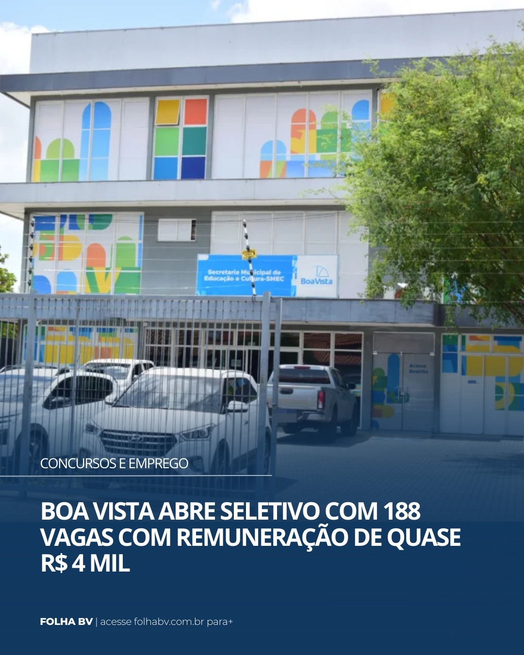https://www.folhabv.com.br/concursos-e-emprego/boa-vista-abre-seletivo-com-188-vagas-com-remuneracao-de-quase-r-4-mil/