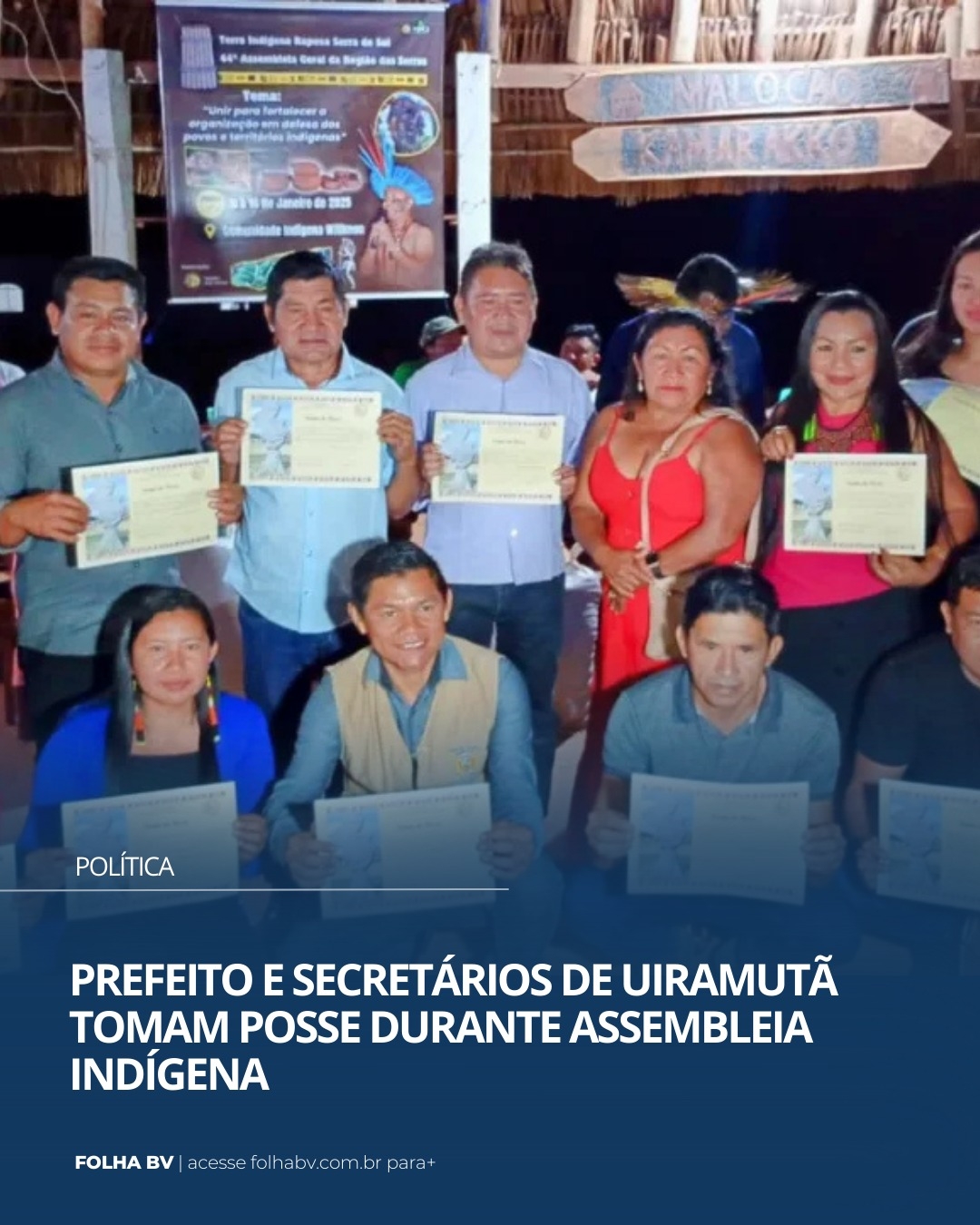 https://www.folhabv.com.br/politica/prefeito-e-secretarios-de-uiramuta-tomam-posse-durante-assembleia-indigena/