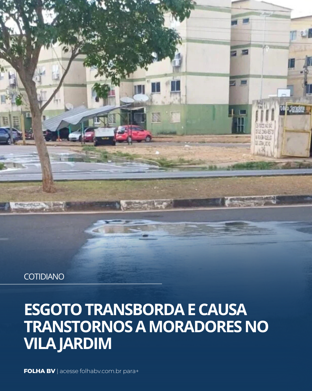 https://www.folhabv.com.br/cotidiano/esgoto-transborda-e-causa-transtornos-a-moradores-no-vila-jardim/