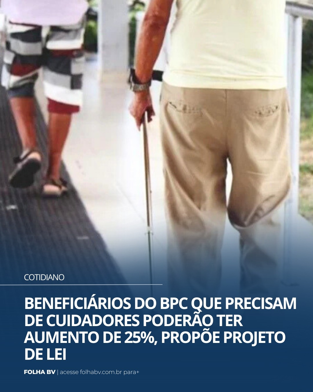 https://www.folhabv.com.br/cotidiano/beneficiarios-do-bpc-que-precisam-de-cuidadores-poderao-ter-aumento-de-25-propoe-projeto-de-lei/