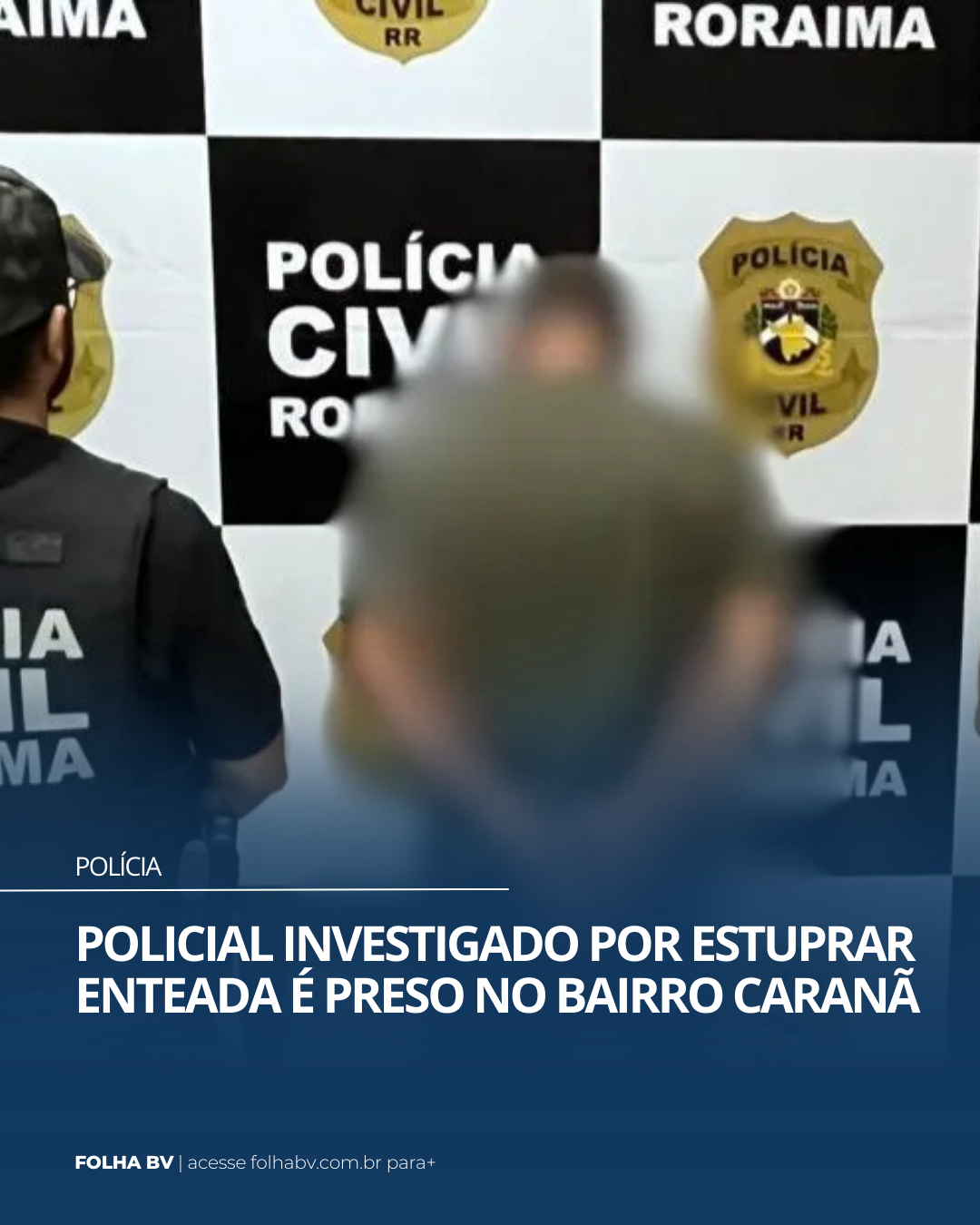 https://www.folhabv.com.br/policia/policial-investigado-por-estuprar-enteada-e-preso-no-bairro-carana/