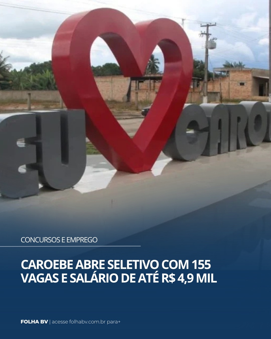 https://www.folhabv.com.br/concursos-e-emprego/caroebe-abre-seletivo-com-155-vagas-e-salario-de-ate-r-49-mil/
