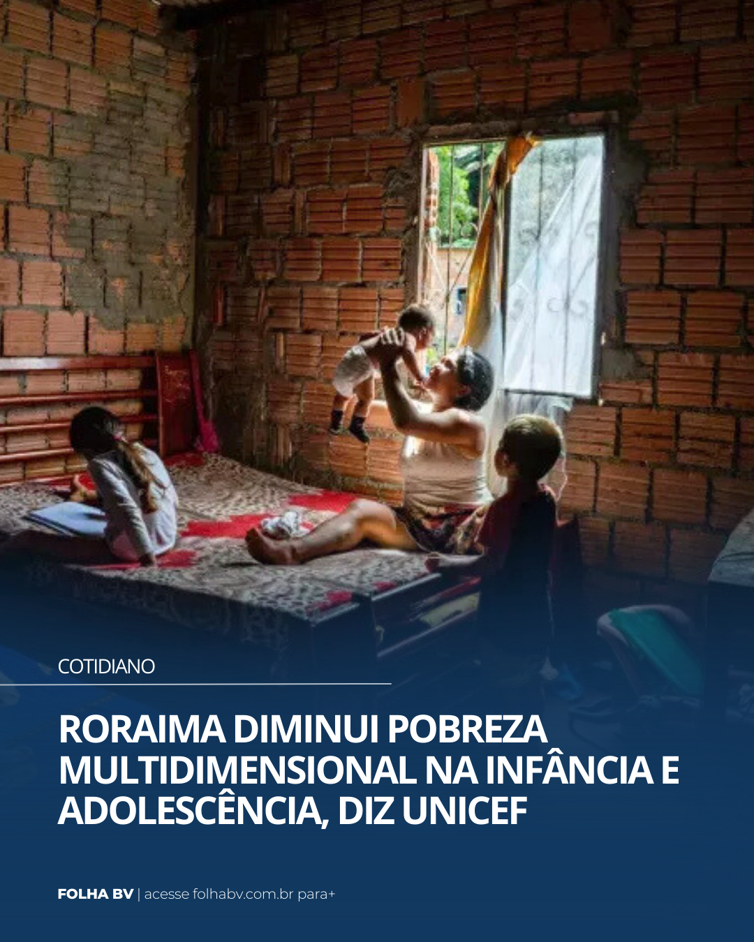 https://www.folhabv.com.br/cotidiano/roraima-diminui-pobreza-multidimensional-na-infancia-e-adolescencia-diz-unicef/