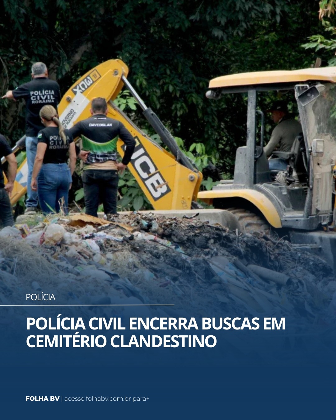 https://www.folhabv.com.br/policia/apos-quatro-dias-de-encontro-de-nove-corpos-policia-civil-encerra-buscas-em-cemiterio-clandestino/