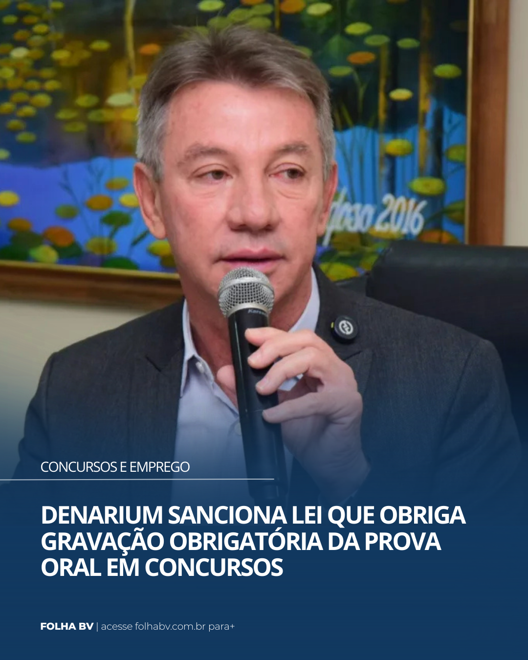https://www.folhabv.com.br/concursos-e-emprego/denarium-sanciona-lei-que-obriga-gravacao-obrigatoria-da-prova-oral-em-concursos/