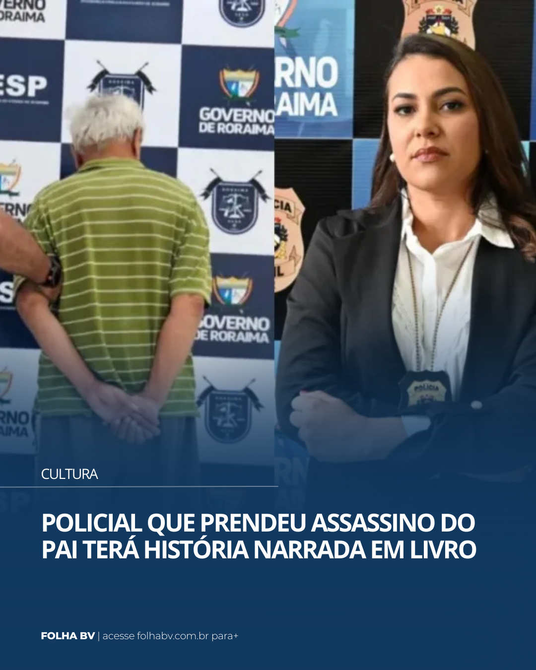 https://www.folhabv.com.br/variedades/cultura/policial-que-prendeu-assassino-do-pai-tera-historia-narrada-em-livro/