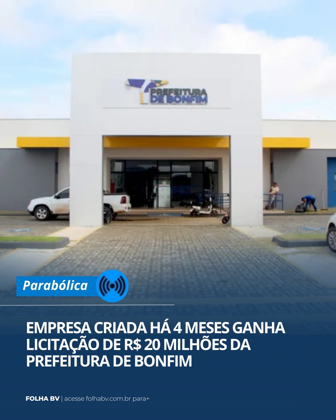 https://www.folhabv.com.br/colunas/empresa-criada-ha-4-meses-ganha-licitacao-de-r-20-milhoes-da-prefeitura-de-bonfim/