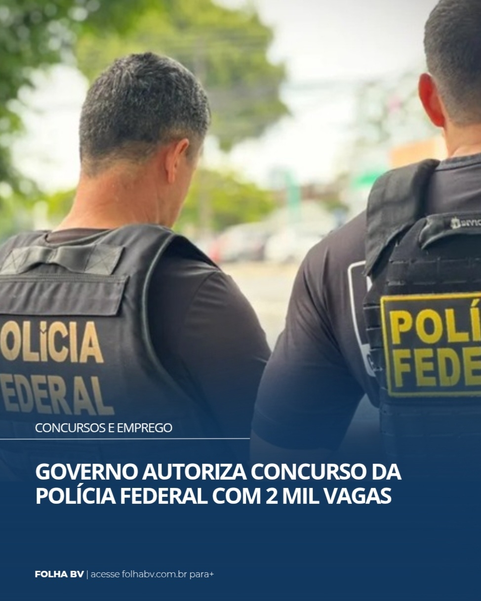https://www.folhabv.com.br/concursos-e-emprego/governo-autoriza-concurso-da-policia-federal-com-2-mil-vagas/