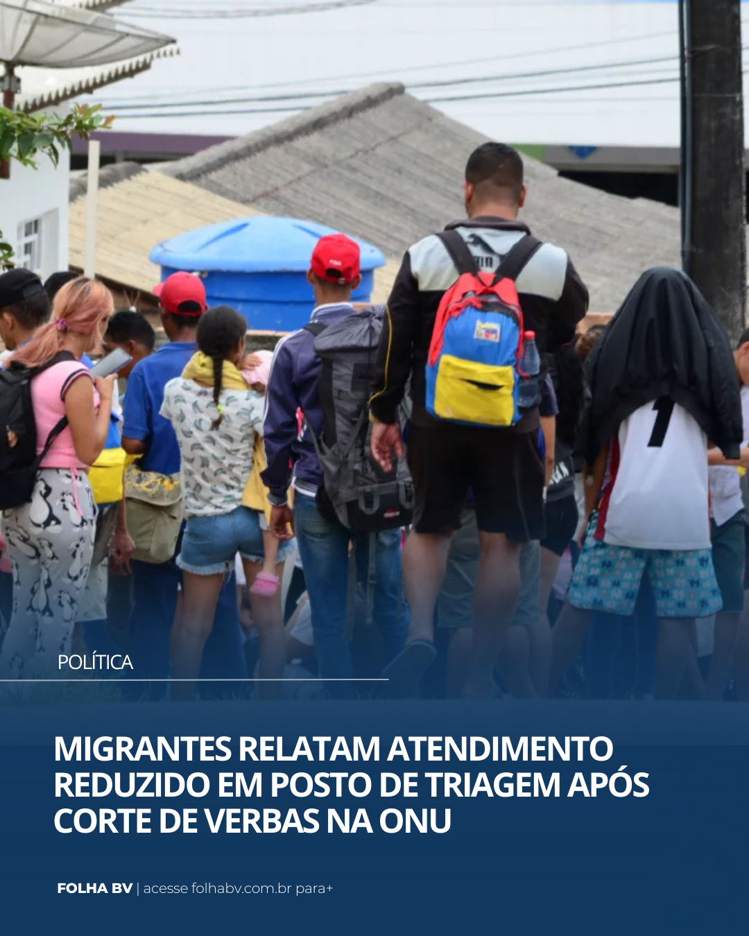 https://www.folhabv.com.br/politica/migrantes-relatam-atendimento-reduzido-em-posto-de-triagem-apos-corte-de-verbas-na-onu/