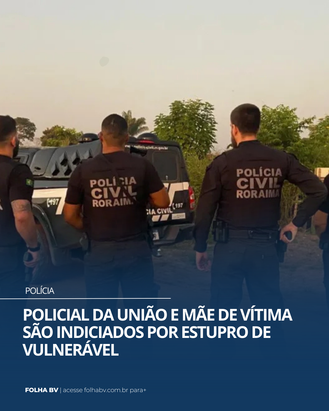 https://www.folhabv.com.br/policia/policial-da-uniao-e-mae-de-vitima-sao-indiciados-por-estupro-de-vulneravel/