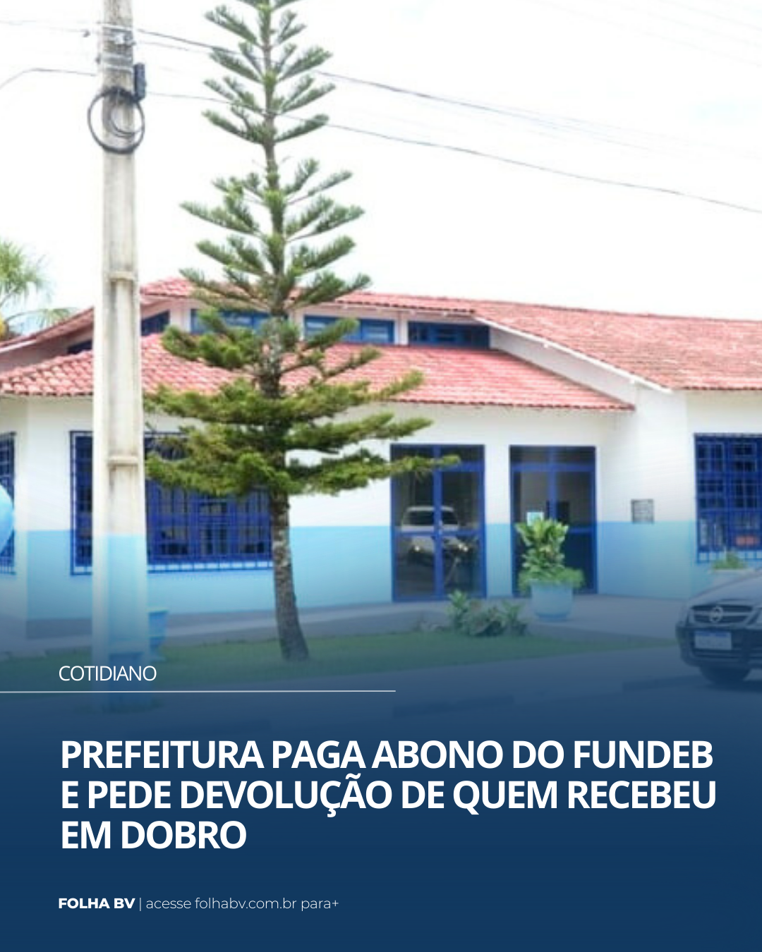 https://www.folhabv.com.br/cotidiano/prefeitura-paga-abono-do-fundeb-e-pede-devolucao-de-quem-recebeu-em-dobro/