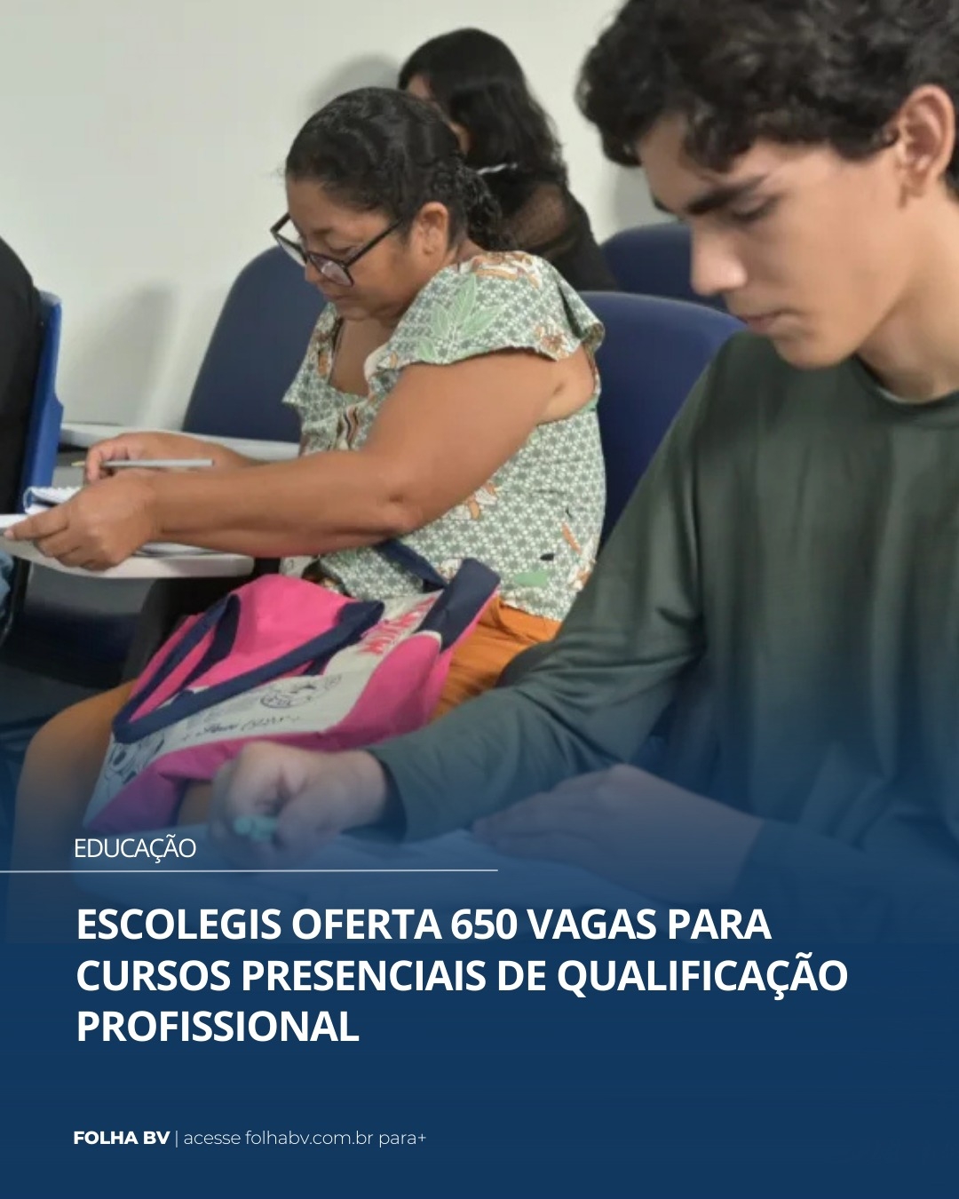 https://www.folhabv.com.br/educacao/escolegis-oferta-650-vagas-para-cursos-presenciais-de-qualificacao-profissional/
