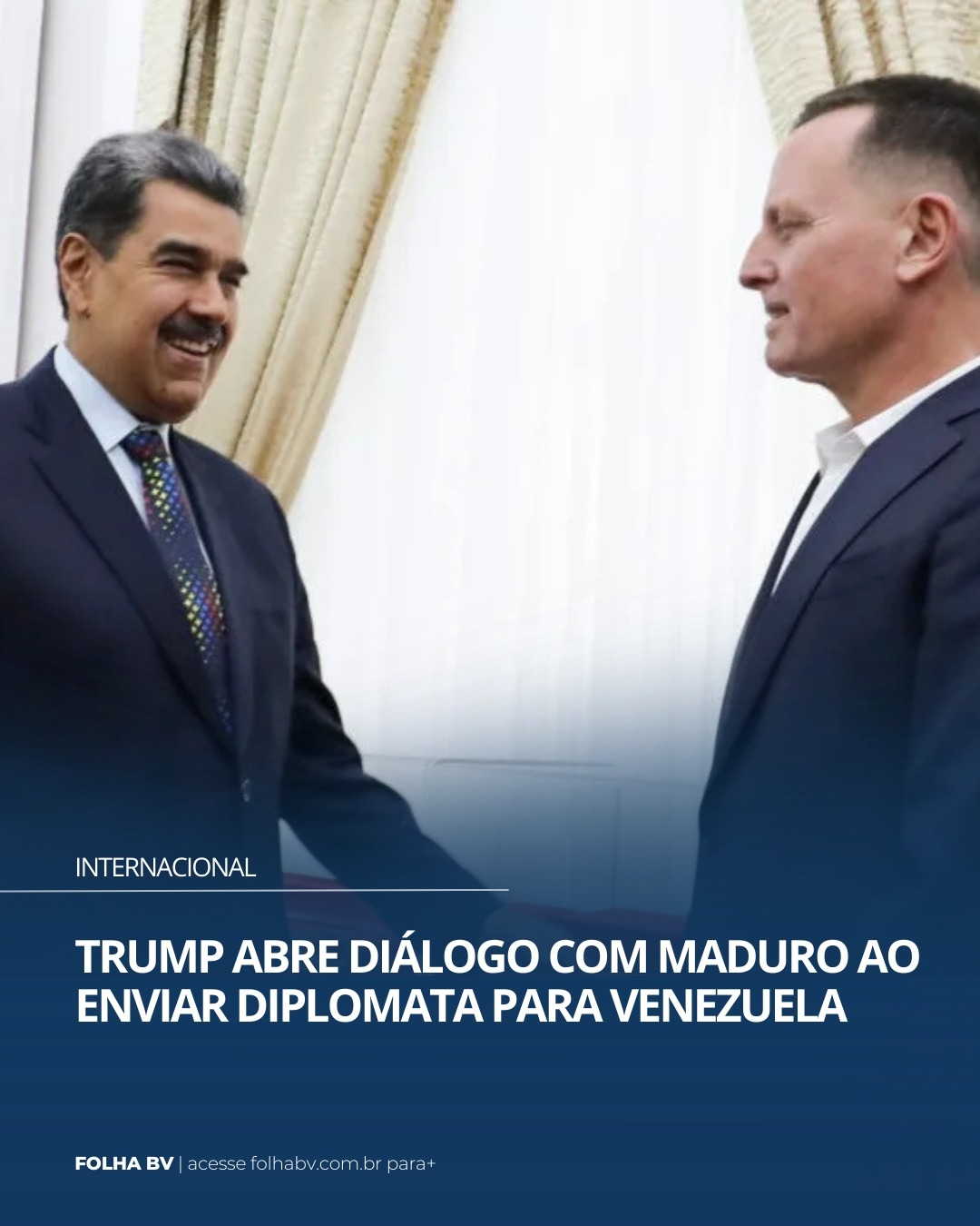 https://www.folhabv.com.br/internacional/trump-abre-dialogo-com-maduro-ao-enviar-diplomata-para-venezuela/