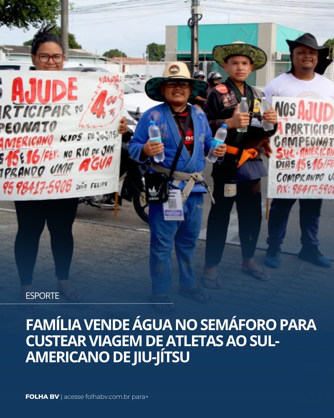 https://www.folhabv.com.br/esporte/familia-vende-agua-no-semaforo-para-custear-viagem-de-atletas-ao-sul-americano-de-jiu-jitsu-no-rj/