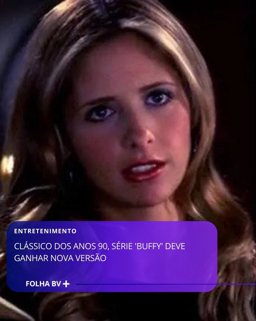 https://www.folhabv.com.br/variedades/entretenimento/classico-dos-anos-90-serie-buffy-deve-ganhar-nova-versao/