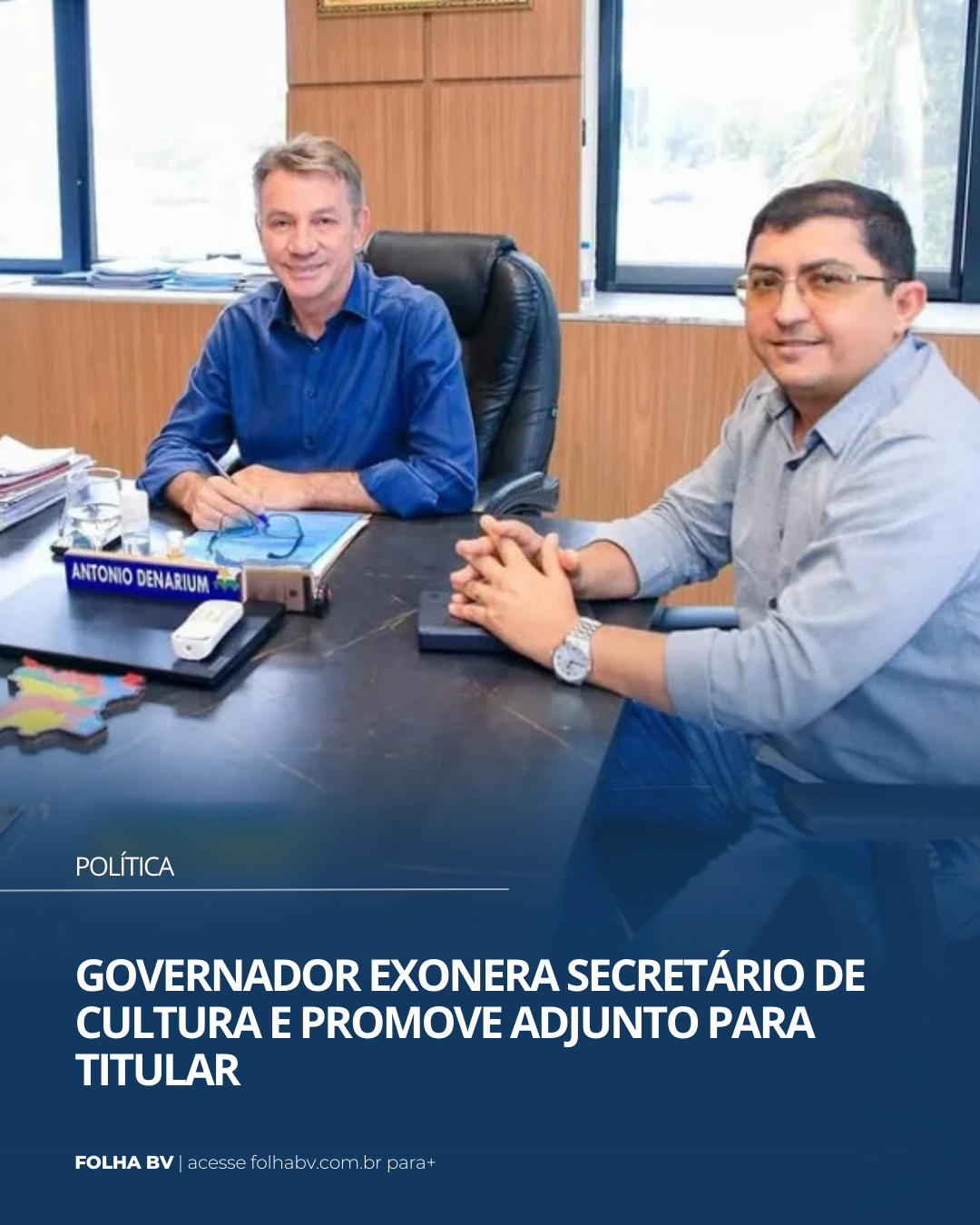 https://www.folhabv.com.br/politica/governador-exonera-secretario-de-cultura-e-promove-adjunto-para-titular/