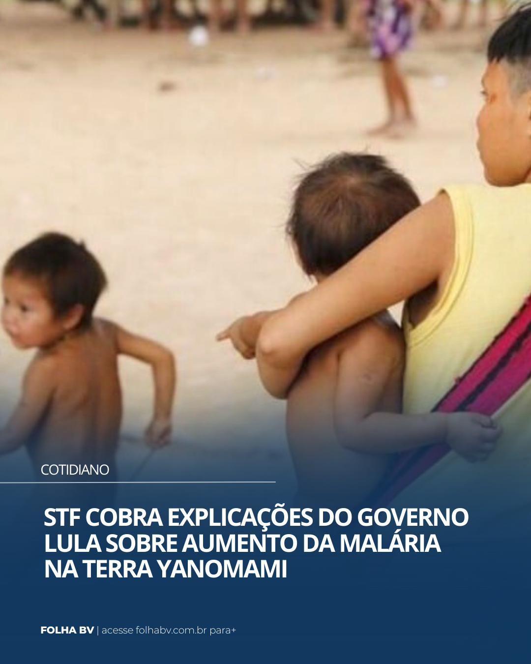 https://www.folhabv.com.br/cotidiano/stf-cobra-explicacoes-do-governo-lula-sobre-aumento-da-malaria-na-terra-yanomami/