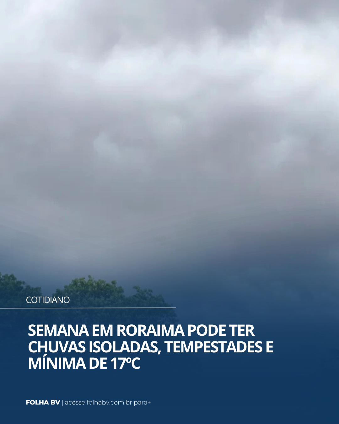 https://www.folhabv.com.br/cotidiano/semana-em-roraima-pode-ter-chuvas-isoladas-tempestades-e-minima-de-17oc/