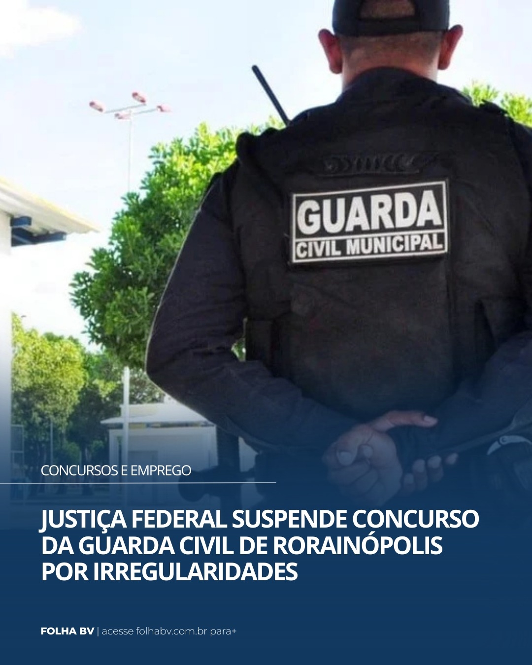 https://www.folhabv.com.br/concursos-e-emprego/justica-federal-suspende-concurso-da-guarda-civil-de-rorainopolis-por-irregularidades/