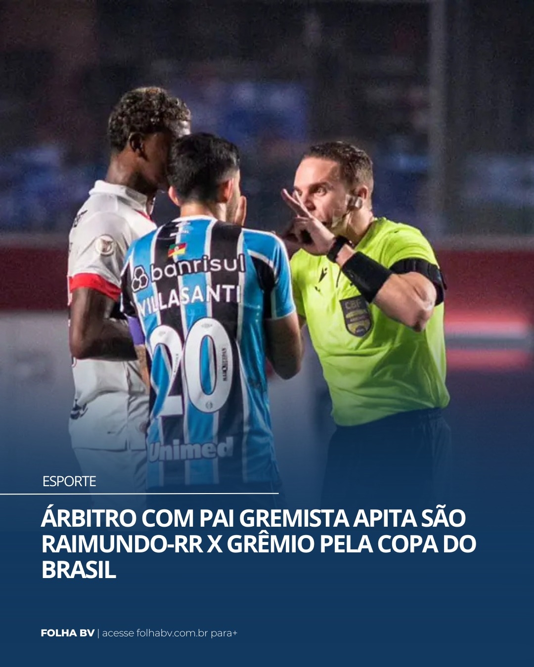 https://www.folhabv.com.br/esporte/arbitro-com-pai-gremista-apita-sao-raimundo-rr-x-gremio-pela-copa-do-brasil/