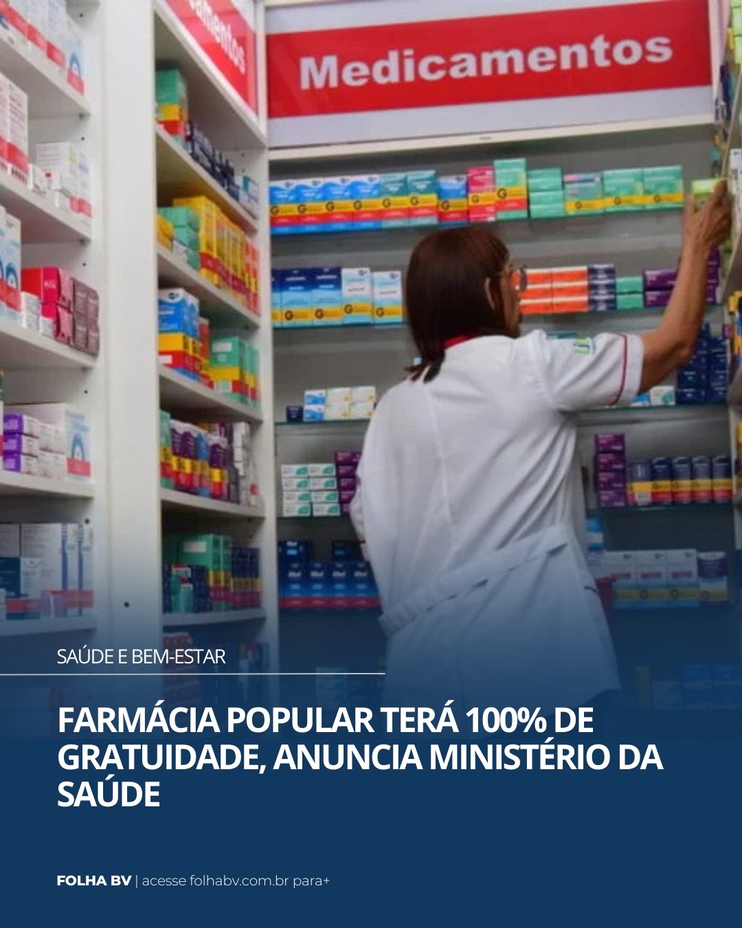 https://www.folhabv.com.br/saude-e-bem-estar/farmacia-popular-tera-100-de-gratuidade-anuncia-ministerio-da-saude/