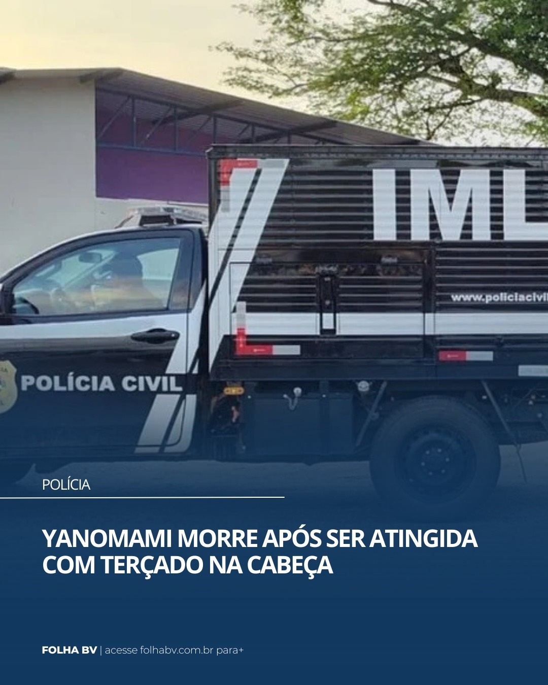 https://www.folhabv.com.br/policia/yanomami-morre-apos-ser-atingida-com-tercado-na-cabeca/