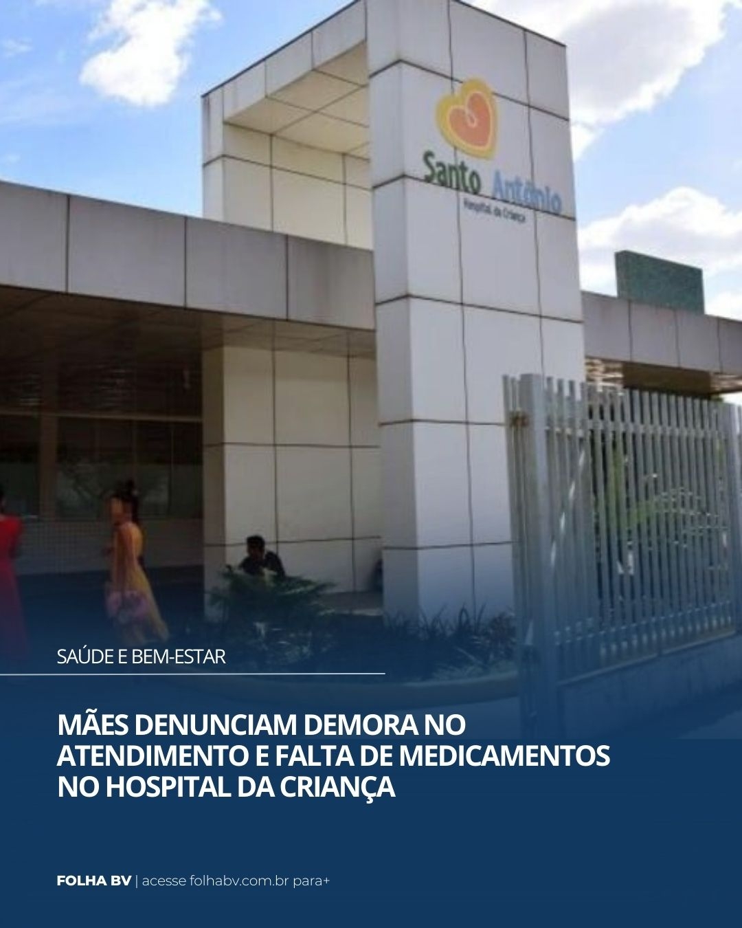 https://www.folhabv.com.br/cotidiano/maes-denunciam-demora-no-atendimento-e-falta-de-medicamentos-no-hospital-da-crianca/