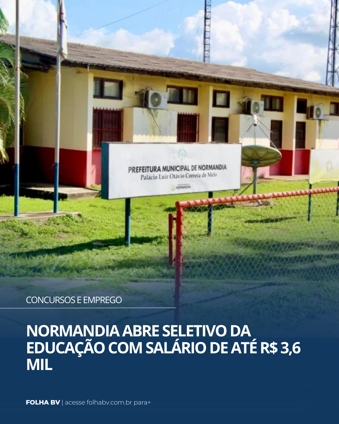 https://www.folhabv.com.br/concursos-e-emprego/normandia-abre-seletivo-da-educacao-com-salario-de-ate-r-36-mil/