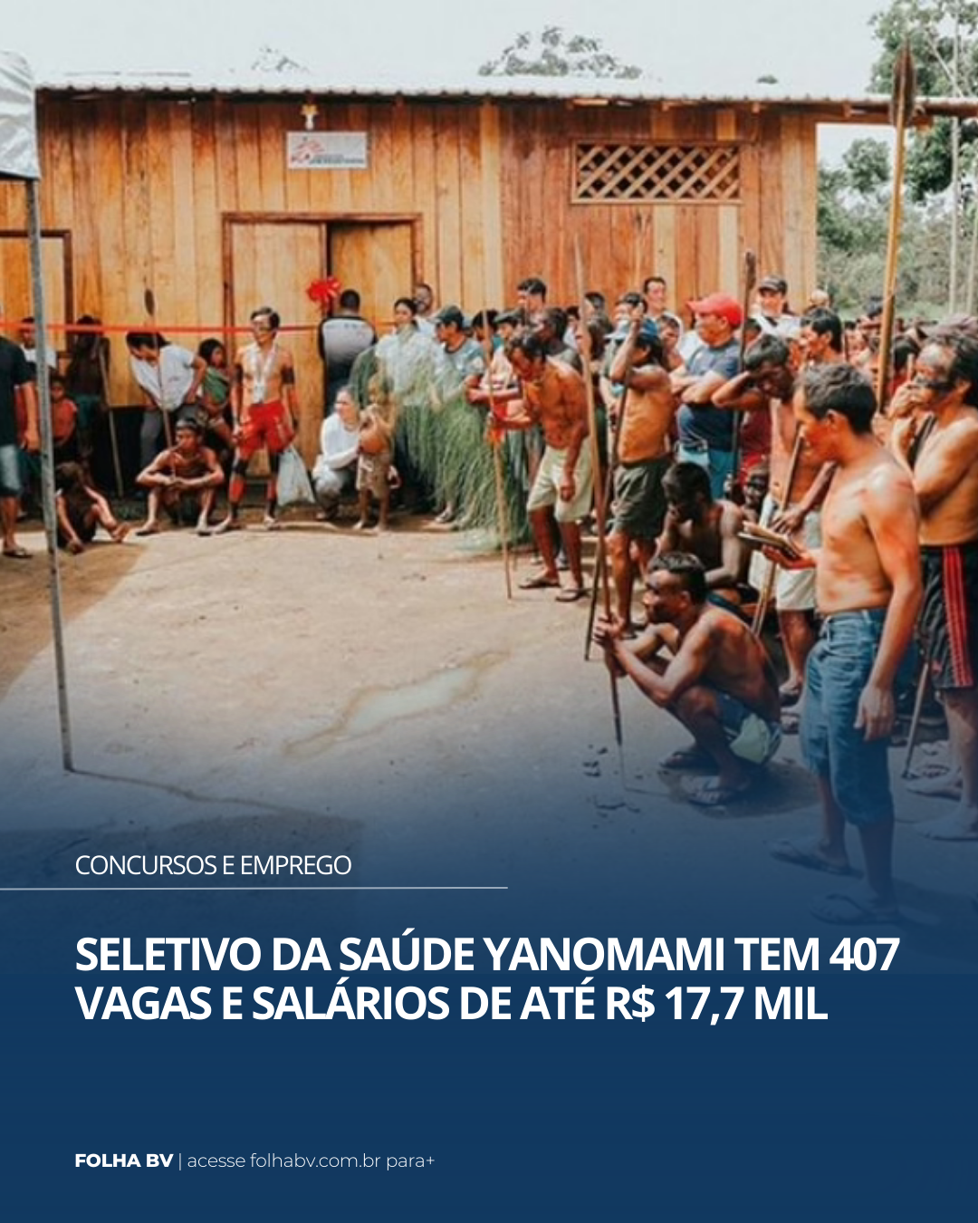 https://www.folhabv.com.br/concursos-e-emprego/seletivo-da-saude-yanomami-tem-407-vagas-e-salarios-de-ate-r-17-mil/