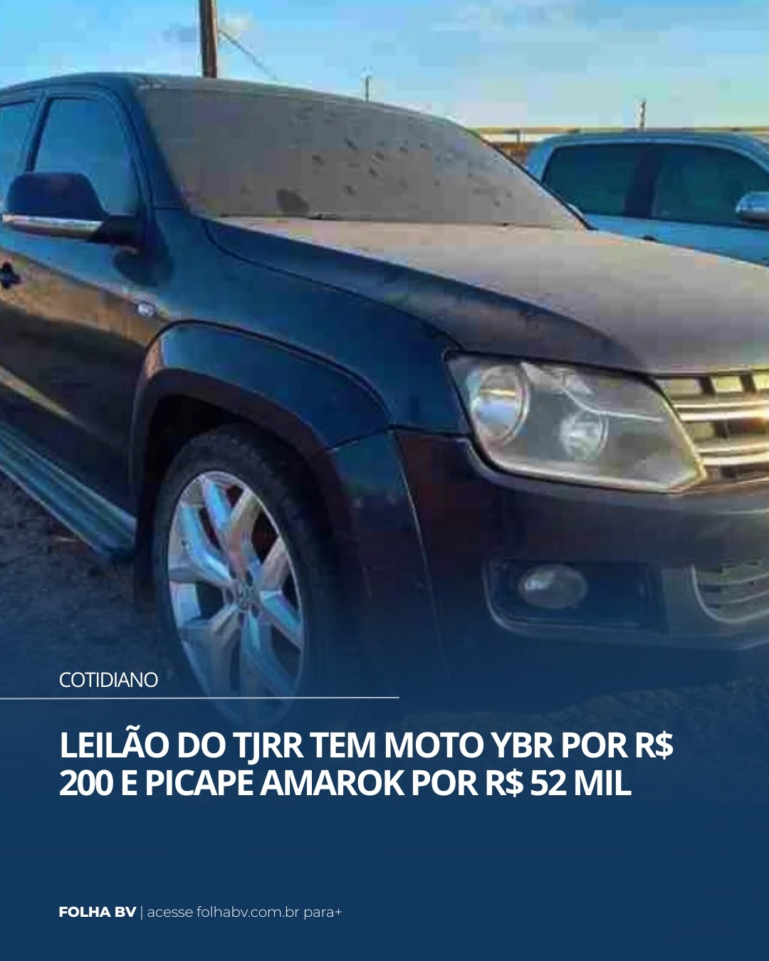 https://www.folhabv.com.br/cotidiano/leilao-do-tjrr-tem-moto-ybr-por-r-200-e-picape-amarok-por-r-52-mil/