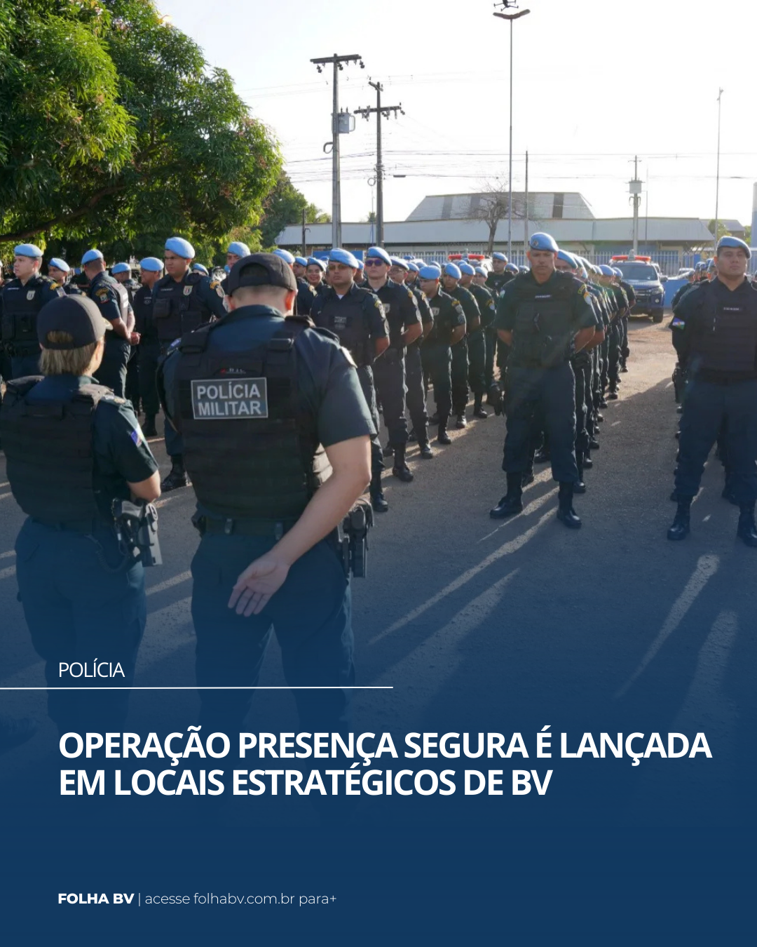 https://www.folhabv.com.br/policia/operacao-presenca-segura-e-lancada-em-locais-estrategicos-de-bv/