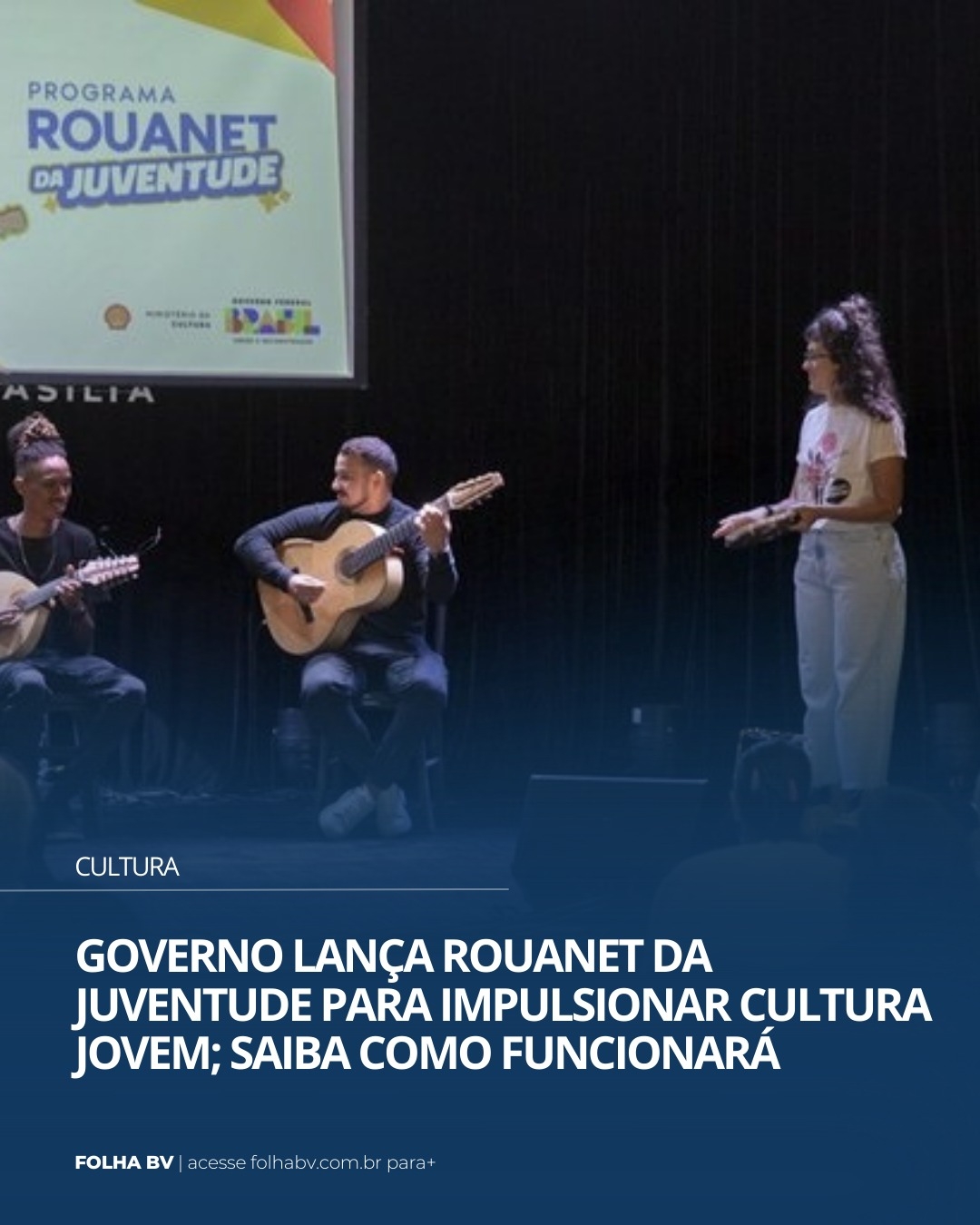 https://www.folhabv.com.br/variedades/cultura/governo-lanca-rouanet-da-juventude-para-impulsionar-cultura-jovem-saiba-como-funcionara/