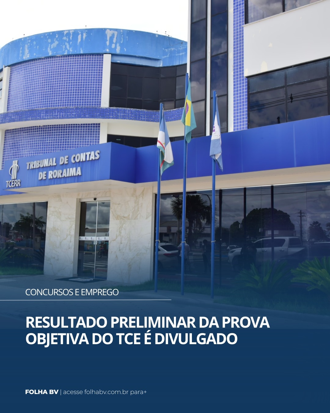 https://www.folhabv.com.br/concursos-e-emprego/resultado-preliminar-da-prova-objetiva-do-tce-e-divulgado/