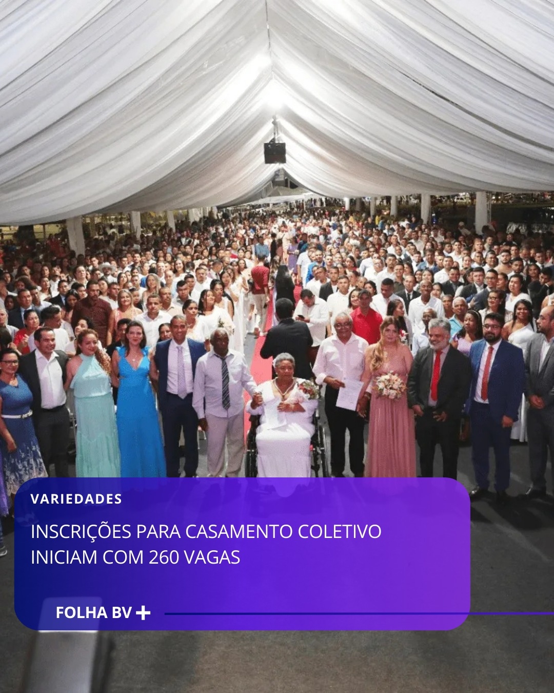 https://www.folhabv.com.br/variedades/inscricoes-para-casamento-coletivo-iniciam-com-260-vagas/