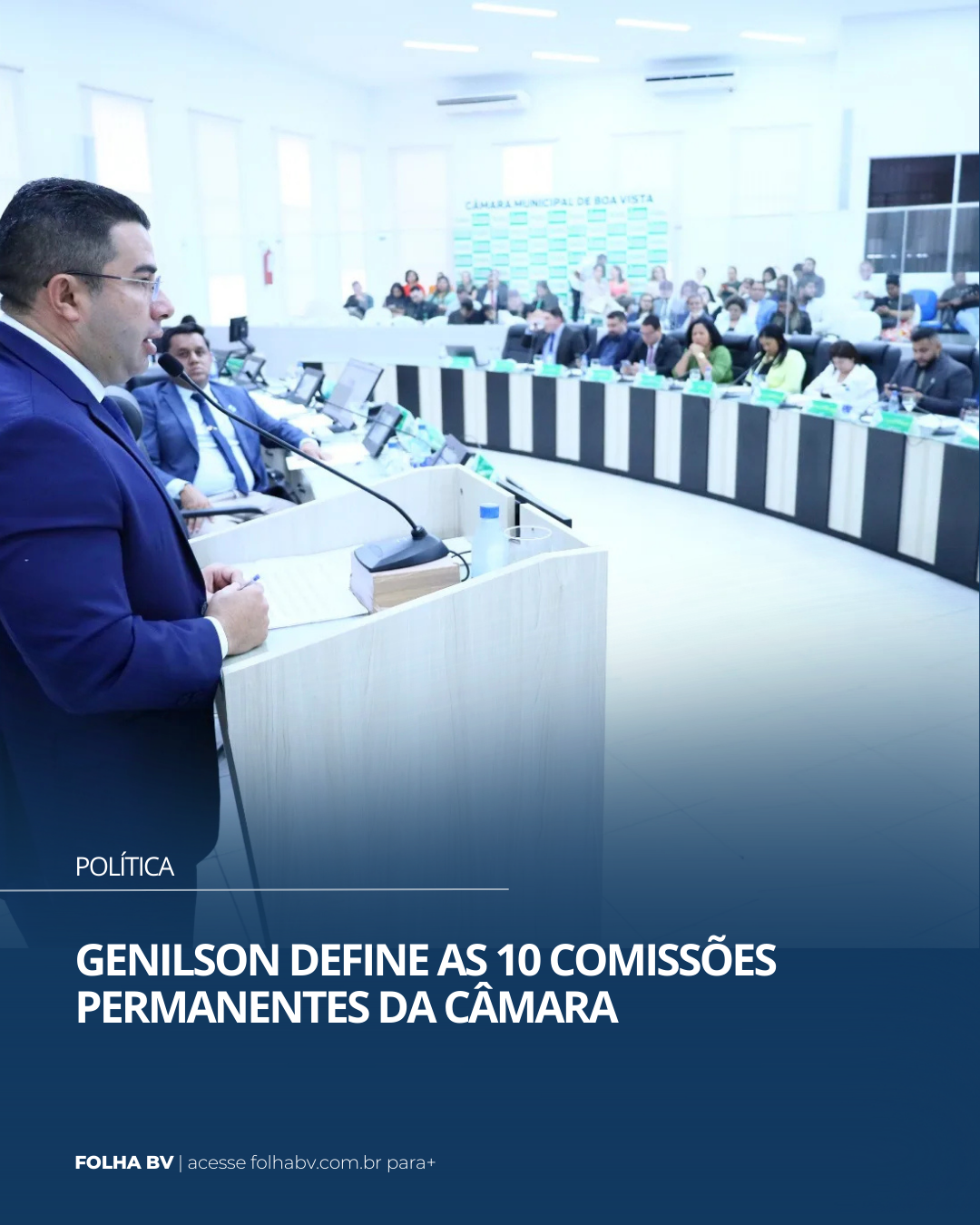 https://www.folhabv.com.br/politica/genilson-define-as-10-comissoes-permanentes-da-camara/