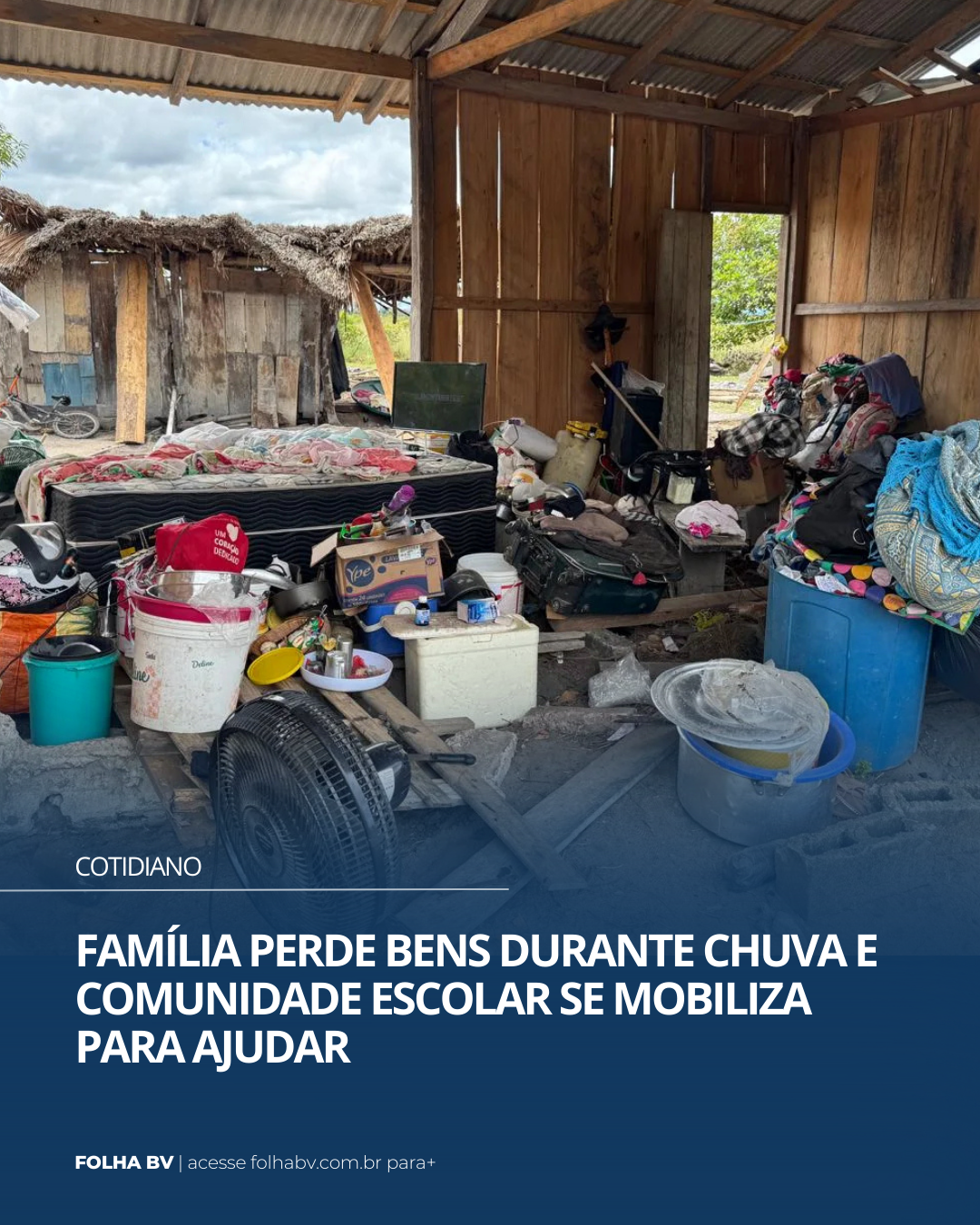 https://www.folhabv.com.br/cotidiano/familia-perde-bens-durante-chuva-e-comunidade-escolar-se-mobiliza-para-ajudar/
